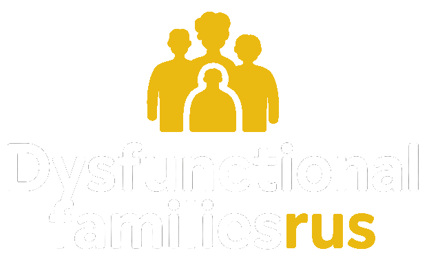 Dysfucntional Families R Us